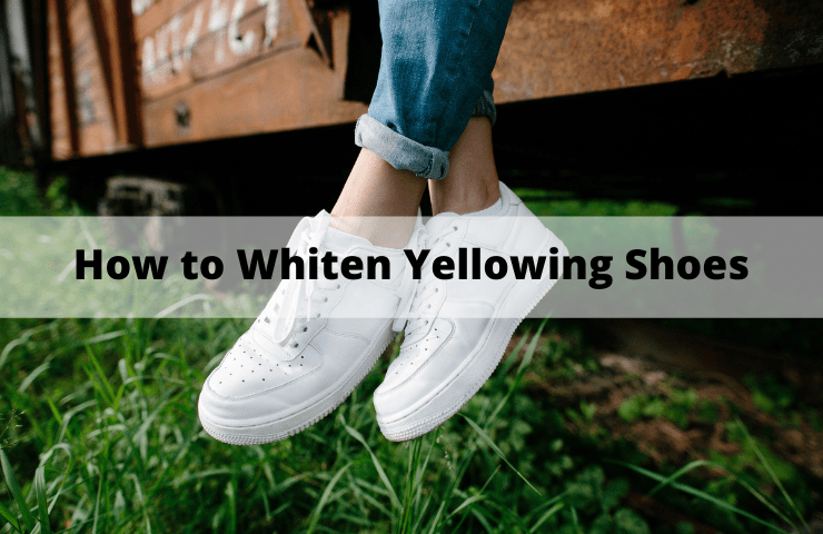 How to Whiten Yellowing Shoes and Soles in 2024 (First One Works Well)