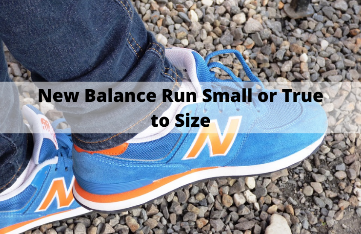 Do New Balance Run Small, Big, or True to Size?